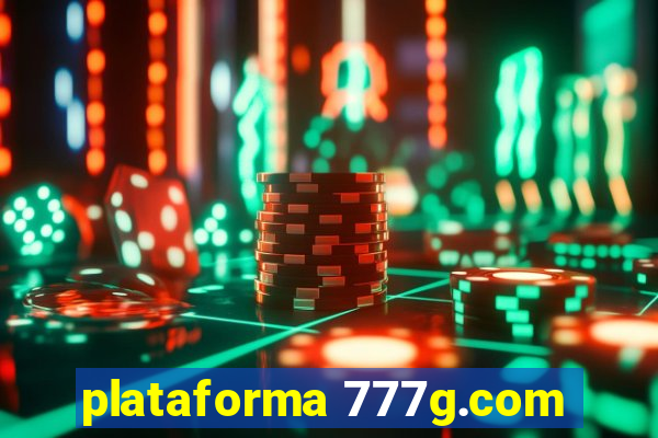 plataforma 777g.com